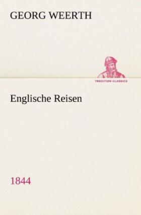 Weerth |  Englische Reisen | Buch |  Sack Fachmedien