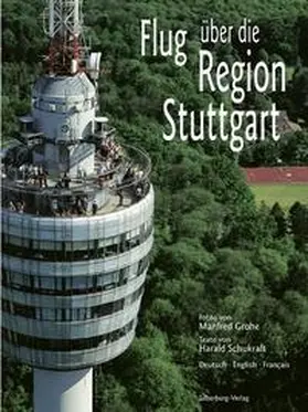 Schukraft / Grohe |  Flug über die Region Stuttgart | Buch |  Sack Fachmedien