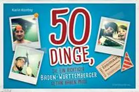 Kontny |  50 Dinge, die ein richtiger Baden-Württemberger getan haben muss | Buch |  Sack Fachmedien