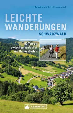 Freudenthal |  Leichte Wanderungen Schwarzwald. Wanderführer mit 50 Touren zwischen Waldshut und Baden-Baden. | eBook | Sack Fachmedien