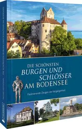 Weithmann |  Die schönsten Burgen und Schlösser am Bodensee | Buch |  Sack Fachmedien