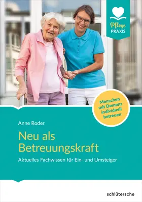 Roder |  Neu als Betreuungskraft | Buch |  Sack Fachmedien