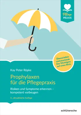 Röpke |  Prophylaxen für die Pflegepraxis | Buch |  Sack Fachmedien