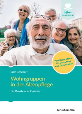 Boschert |  Wohngruppen in der Altenpflege | Buch |  Sack Fachmedien