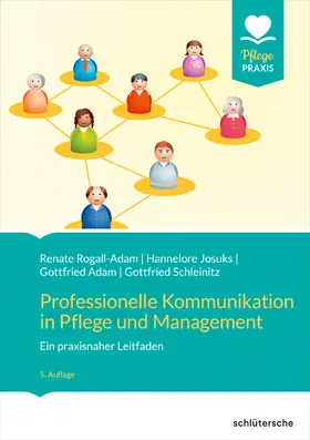 Rogall-Adam |  Professionelle Kommunikation in Pflege und Management | Buch |  Sack Fachmedien