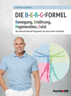 Eckardt |  Die B-E-R-G-Formel | Buch |  Sack Fachmedien