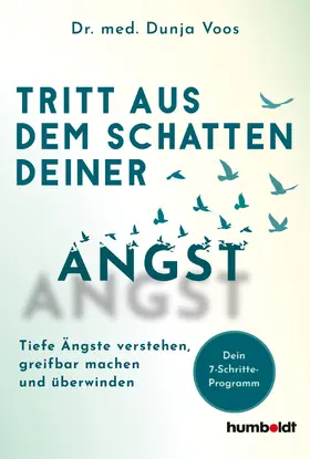 Voos |  Tritt aus dem Schatten deiner Angst | Buch |  Sack Fachmedien