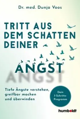 Voos |  Tritt aus dem Schatten deiner Angst | eBook | Sack Fachmedien