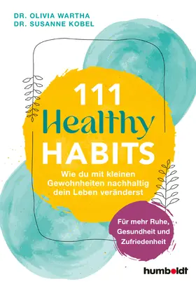 Wartha / Kobel |  111 Healthy Habits | Buch |  Sack Fachmedien