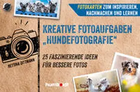 Dittmann |  Fotokarten. Kreative Fotoaufgaben "Hundefotografie" | eBook | Sack Fachmedien