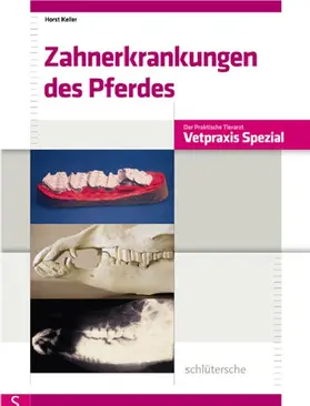 Keller |  Zahnerkrankungen des Pferdes | eBook | Sack Fachmedien