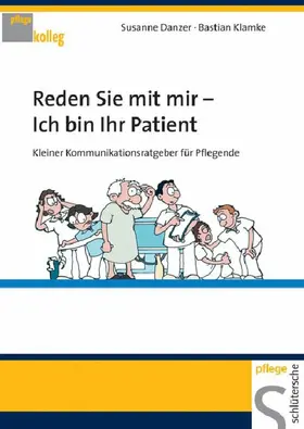 Danzer / Klamke |  Reden Sie mit mir - Ich bin Ihr Patient | eBook | Sack Fachmedien