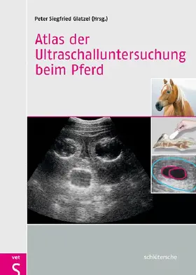 Glatzel |  Atlas der Ultraschalluntersuchung beim Pferd | eBook | Sack Fachmedien