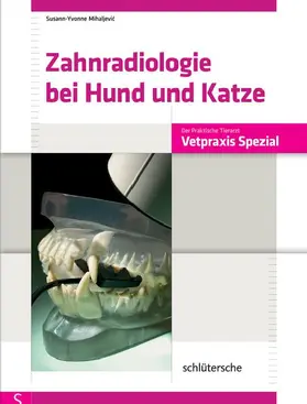 Mihaljevic |  Zahnradiologie bei Hund und Katze | eBook | Sack Fachmedien
