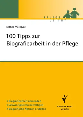 Matolycz |  100 Fragen zur Biografiearbeit | eBook | Sack Fachmedien