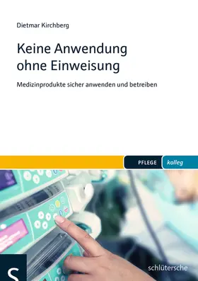 Kirchberg |  Keine Anwendung ohne Einweisung | eBook | Sack Fachmedien