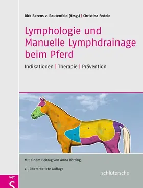 Berens v. Rautenfeld / Fedele |  Lymphologie und Manuelle Lymphdrainage beim Pferd | eBook | Sack Fachmedien