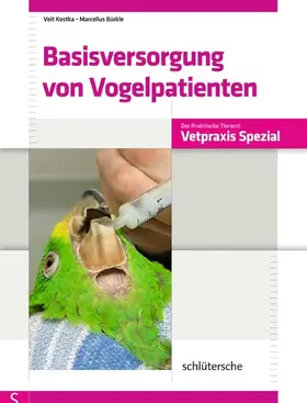 Kostka / Bürkle | Basisversorgung von Vogelpatienten | E-Book | sack.de