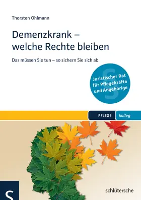 Ohlmann |  Demenzkrank - welche Rechte bleiben | eBook | Sack Fachmedien