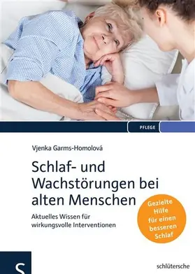 Garms-Homolová |  Schlaf- und Wachstörungen bei alten Menschen | eBook | Sack Fachmedien
