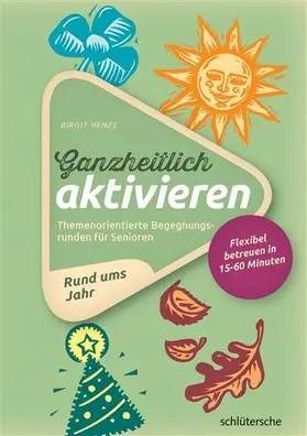 Henze |  Ganzheitlich aktivieren 2, Rund ums Jahr | eBook | Sack Fachmedien