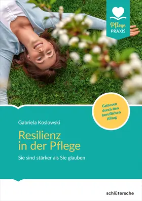 Koslowski |  Resilienz in der Pflege | eBook | Sack Fachmedien