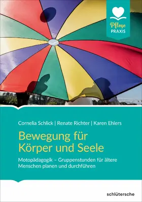 Schlick / Richter / Ehlers | Bewegung für Körper und Seele | E-Book | sack.de