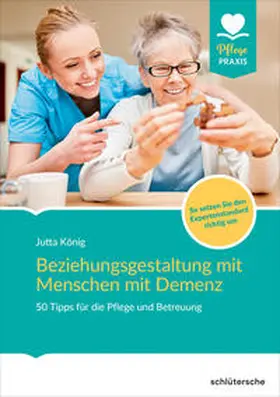 König |  Beziehungsgestaltung mit Menschen mit Demenz | eBook | Sack Fachmedien