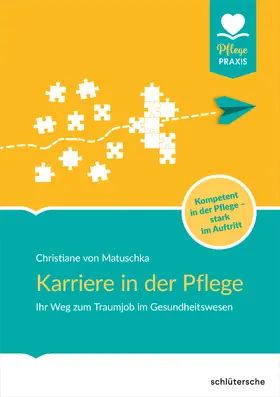 Matuschka |  Karriere in der Pflege | eBook | Sack Fachmedien