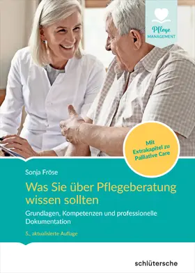 Fröse | Was Sie über Pflegeberatung wissen sollten | E-Book | sack.de