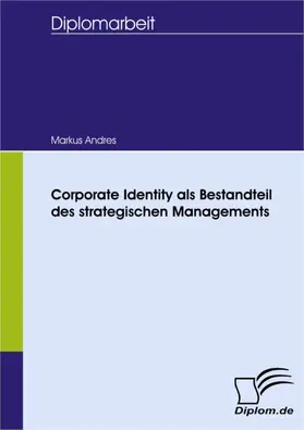 Andres |  Corporate Identity als Bestandteil des strategischen Managements | eBook | Sack Fachmedien