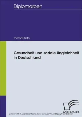 Peter |  Gesundheit und soziale Ungleichheit in Deutschland | eBook | Sack Fachmedien