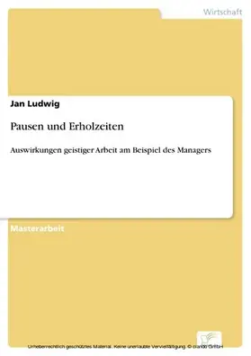 Ludwig |  Pausen und Erholzeiten | eBook | Sack Fachmedien