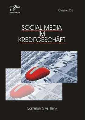 Ott |  Social Media im Kreditgeschäft: Community vs. Bank | Buch |  Sack Fachmedien