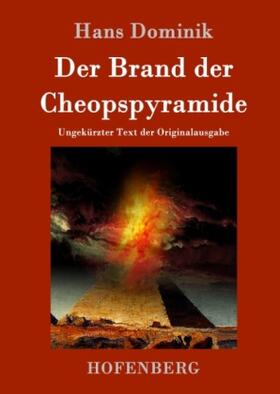 Dominik |  Der Brand der Cheopspyramide | Buch |  Sack Fachmedien