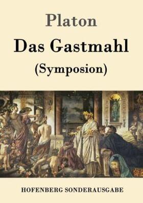 Platon |  Das Gastmahl | Buch |  Sack Fachmedien