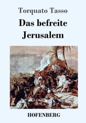 Tasso |  Das befreite Jerusalem | Buch |  Sack Fachmedien
