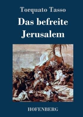 Tasso |  Das befreite Jerusalem | Buch |  Sack Fachmedien