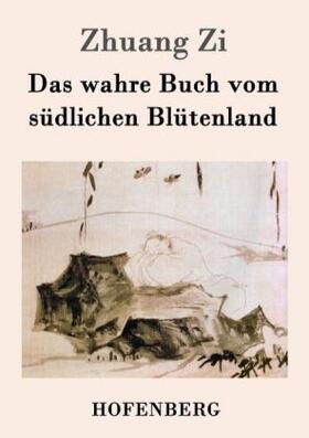Zi |  Das wahre Buch vom südlichen Blütenland | Buch |  Sack Fachmedien