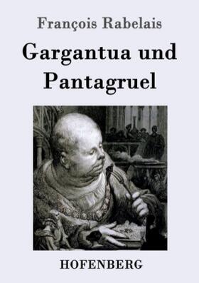 Rabelais |  Gargantua und Pantagruel | Buch |  Sack Fachmedien