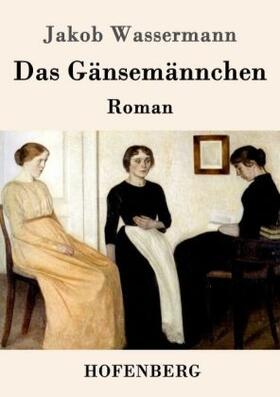 Wassermann |  Das Gänsemännchen | Buch |  Sack Fachmedien