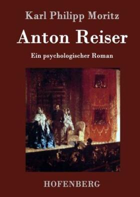 Moritz |  Anton Reiser | Buch |  Sack Fachmedien