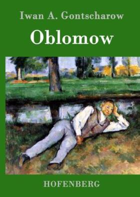 Gontscharow |  Oblomow | Buch |  Sack Fachmedien