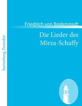 Bodenstedt |  Die Lieder des Mirza-Schaffy | Buch |  Sack Fachmedien