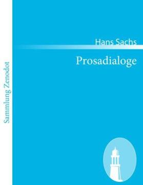 Sachs |  Prosadialoge | Buch |  Sack Fachmedien