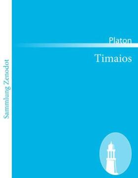 Platon |  Timaios | Buch |  Sack Fachmedien