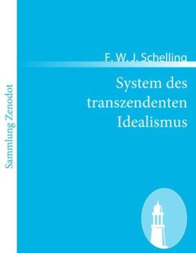 Schelling |  System des transzendenten Idealismus | Buch |  Sack Fachmedien