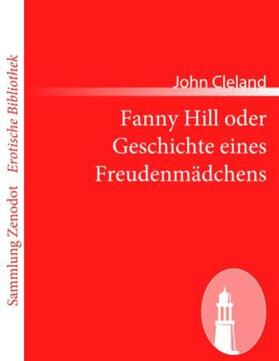 Cleland | Fanny Hill oder Geschichte eines Freudenmädchens | Buch | 978-3-8430-6893-2 | www2.sack.de