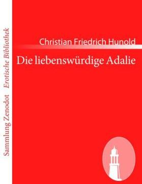Hunold |  Die liebenswürdige Adalie | Buch |  Sack Fachmedien