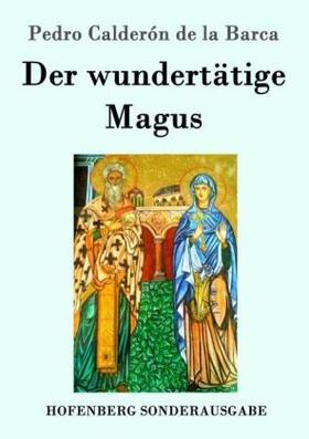Barca |  Der wundertätige Magus | Buch |  Sack Fachmedien